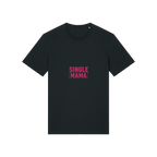 Single Mama T-Shirt