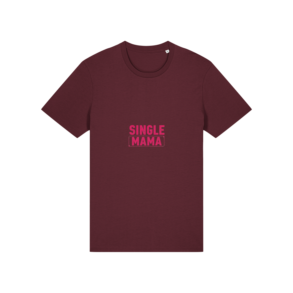 Single Mama T-Shirt