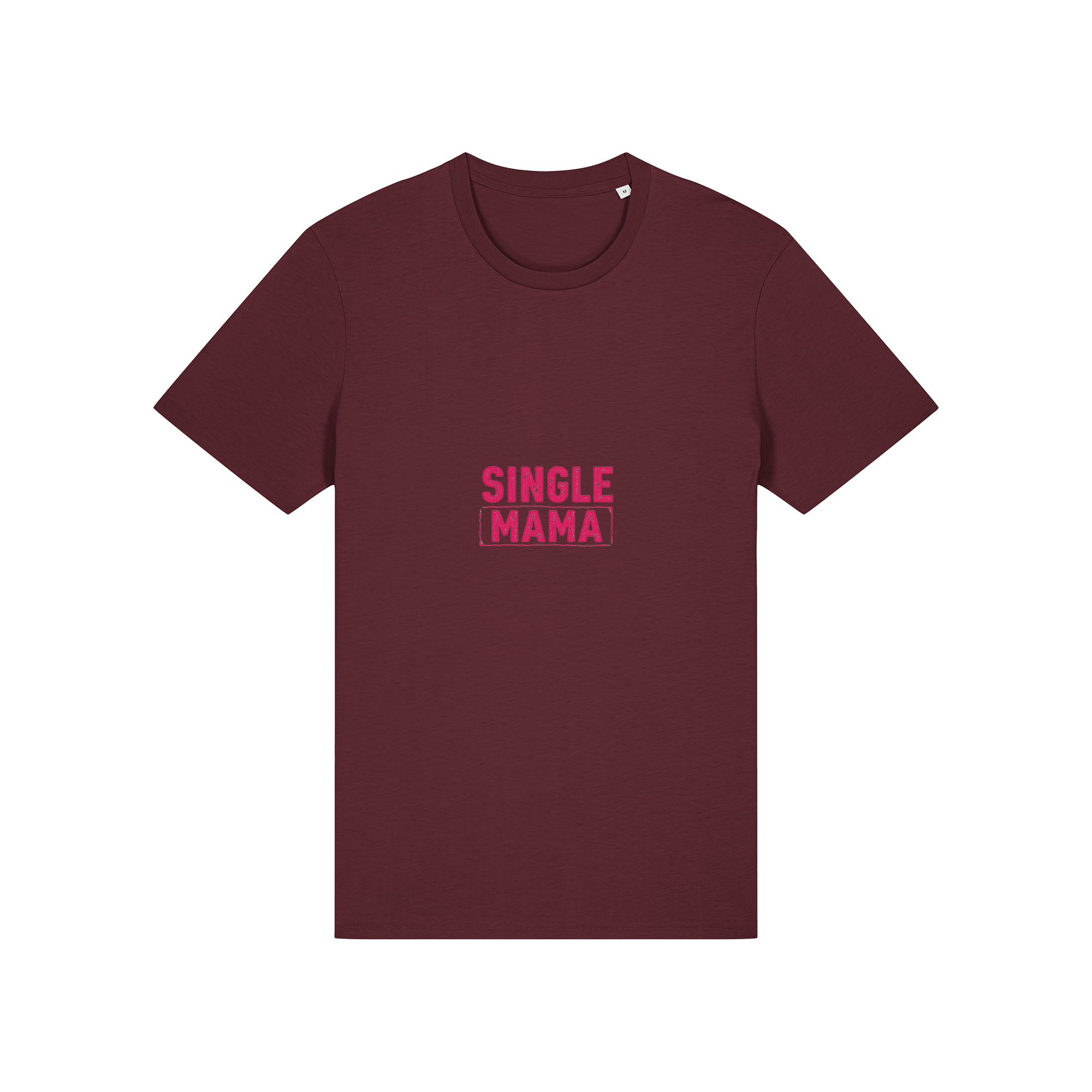 Single Mama T-Shirt