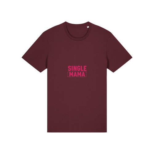 Single Mama T-Shirt