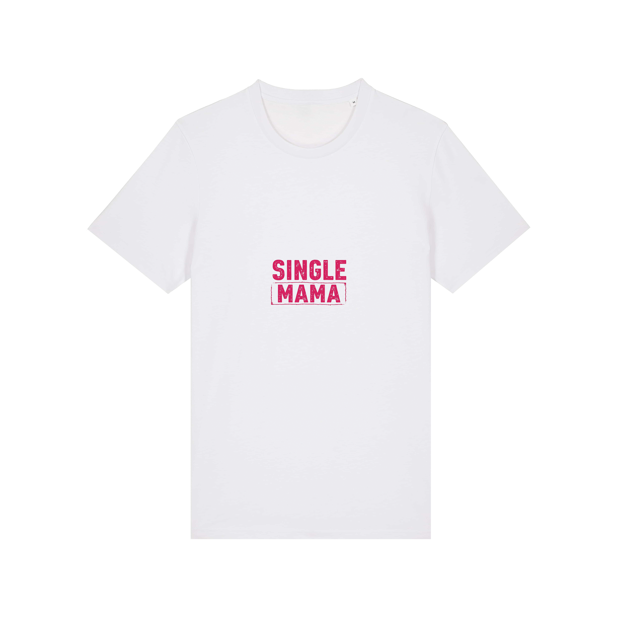 Single Mama T-Shirt
